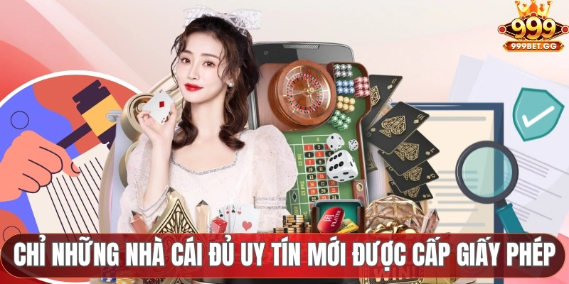 Giấy Phép Hoạt Động Chứng Minh Uy Tín Của 999Bet Chỉ những nhà cái đủ uy tín mới được cấp giấy phép