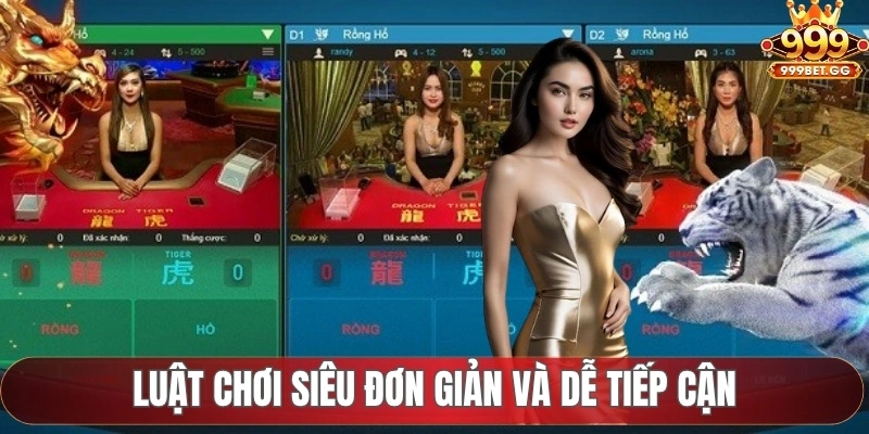 Rồng Hổ 999BET - Loại Hình Cá Cược Ăn Tiền Hấp Dẫn 2025 Luật chơi siêu đơn giản và dễ tiếp cận