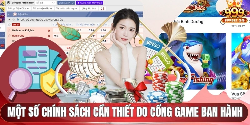 Điều Kiện Tham Gia 999BET Một số chính sách cần thiết do cổng game ban hành