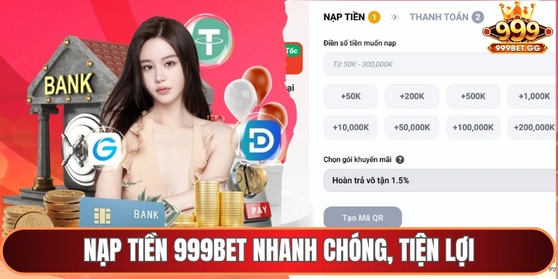 Nạp tiền 999Bet nhanh chóng, tiện lợi
