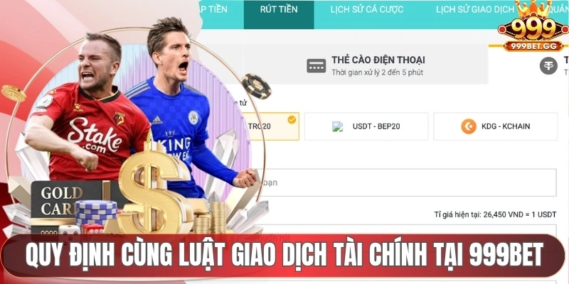 Quy định cùng luật giao dịch tài chính tại 999Bet